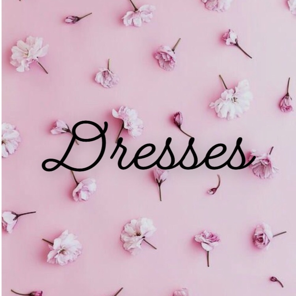 Dresses just for you!